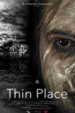 Watch A Thin Place Sflix