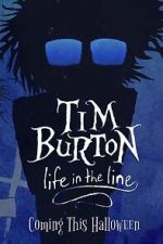 Watch Tim Burton: Life in the Line Sflix