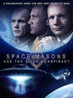 Watch Space Masons and the Alien Conspiracy Sflix