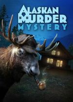 Watch Alaskan Murder Mystery Sflix