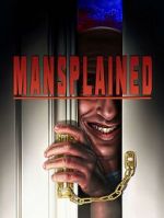 Watch Mansplained Sflix