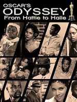 Watch Oscar\'s Black Odyssey: From Hattie to Halle Sflix