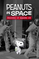 Watch Peanuts in Space: Secrets of Apollo 10 (TV Short 2019) Sflix