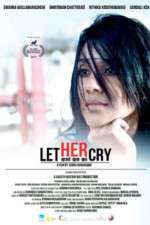 Watch Let Her Cry Sflix