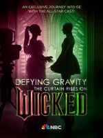 Watch Defying Gravity: The Curtain Rises on Wicked (TV Special 2024) Sflix