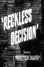 Watch Reckless Decision Sflix