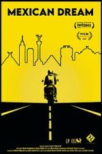 Watch Mexican Dream Sflix