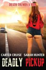 Watch Deadly Pickup Sflix