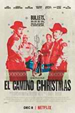 Watch El Camino Christmas Sflix
