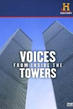 Watch History Channel Voices from Inside the Towers Sflix