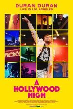 Watch Duran Duran: A Hollywood High Sflix