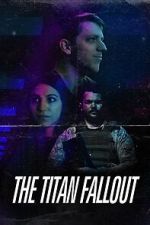Watch The Titan Fallout Sflix