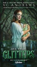 Watch V.C. Andrews\' All That Glitters Sflix