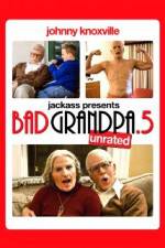 Watch Jackpass Presents Bad Grandpa .5 Sflix
