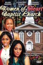 Watch Women of Heart Baptist Church Sflix