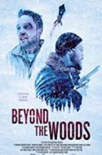 Watch Beyond the Woods Sflix