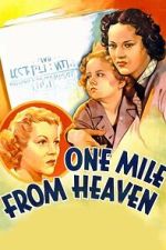 Watch One Mile from Heaven Sflix