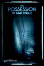 Watch The Possession of David O'Reilly Sflix