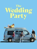 Watch The Wedding Party Sflix