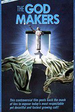 Watch The God Makers Sflix