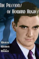 Watch The Passions of Howard Hughes Sflix