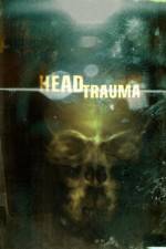 Watch Head Trauma Sflix