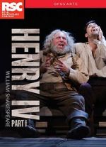 Watch Royal Shakespeare Company: Henry IV Part I Sflix