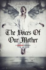 Watch The Voices of Our Mother Sflix