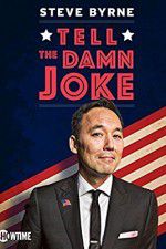 Watch Steve Byrne: Tell the Damn Joke Sflix
