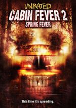 Watch Cabin Fever 2: Spring Fever Sflix