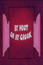 Watch By Hoot or By Crook Sflix