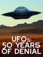 Watch UFOs: 50 Years of Denial? Sflix