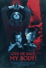 Watch Give Me Back My Body! Sflix