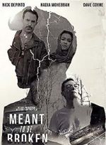 Watch Meant to Be Broken Sflix