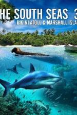 Watch The South Seas 3D Bikini Atoll & Marshall Islands Sflix