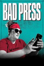 Watch Bad Press Sflix