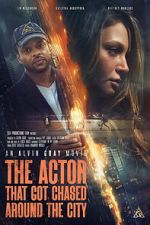 Watch The Actor That Got Chased Around the City Sflix