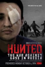 Watch Hunted: The War Against Gays in Russia Sflix