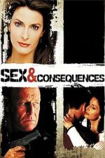 Watch Sex and Consequences Sflix