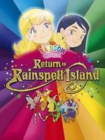 Watch Rainbow Magic: Return to Rainspell Island Sflix