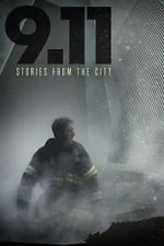 Watch 9/11: Stories from the City Sflix
