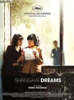 Watch Shanghai Dreams Sflix