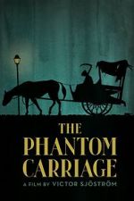 Watch The Phantom Carriage Sflix