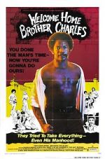 Watch Welcome Home Brother Charles Sflix