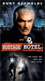 Watch Hard Time: Hostage Hotel Sflix