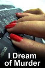 Watch I Dream of Murder Sflix