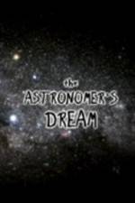 Watch The Astronomer's Dream Sflix