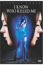 Watch I Know Who Killed Me Sflix