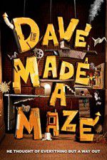 Watch Dave Made a Maze Sflix
