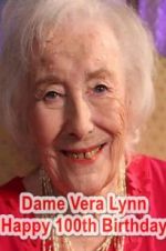 Watch Dame Vera Lynn: Happy 100th Birthday Sflix